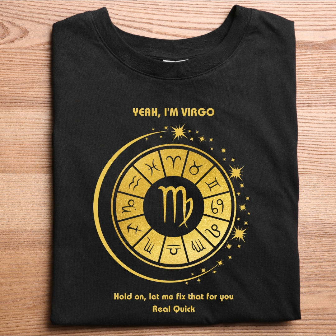 Yeah, I'm Virgo